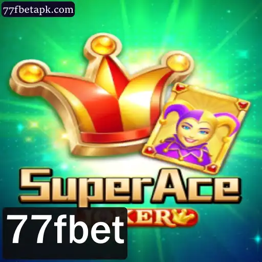 Explorando o Mundo do SuperAceJoker: Um Guia Completo para Jogadores de 77fbet